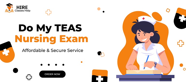 Do My TEAS Nursing Exam – Affordable & Secure Service